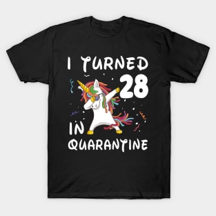 I Turned 28 In Quarantine T-Shirt